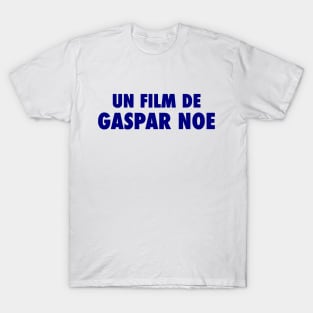 Un Film de Gaspar Noe T-Shirt